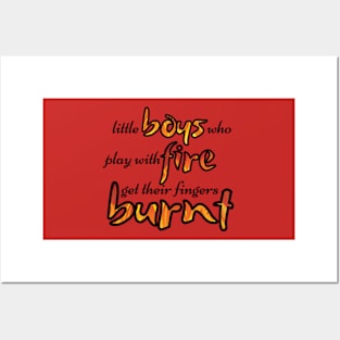 Little Boys Who Play With Fire - Mamma Mia Musical Quote Posters and Art